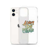 Always Do More iPhone Case