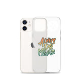 Always Do More iPhone Case