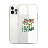 Always Do More iPhone Case
