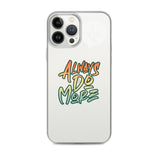 Always Do More iPhone Case