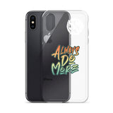 Always Do More iPhone Case