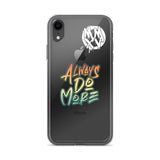 Always Do More iPhone Case