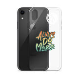 Always Do More iPhone Case