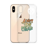 Always Do More iPhone Case